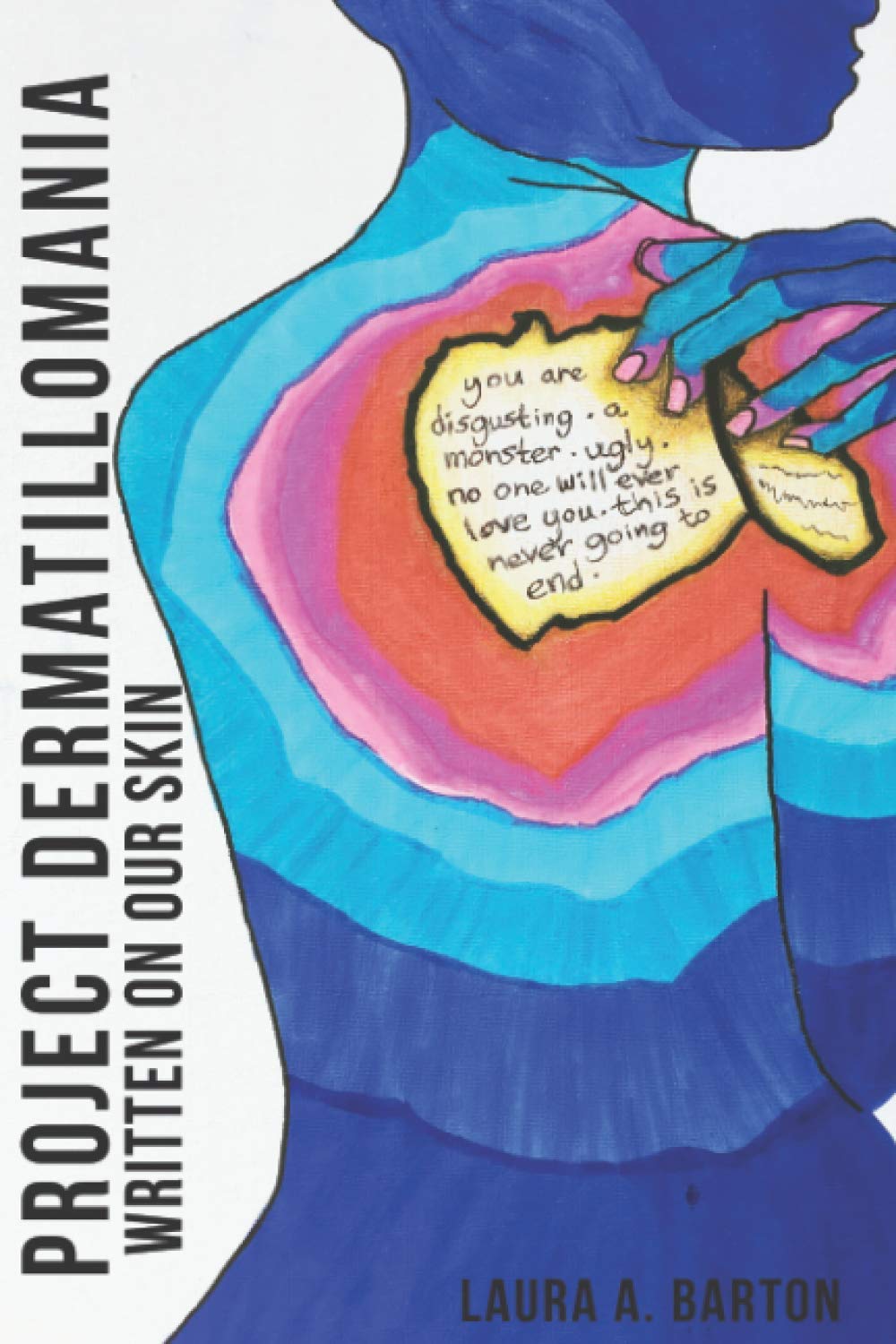 Project Dermatillomania: Written On Our Skin