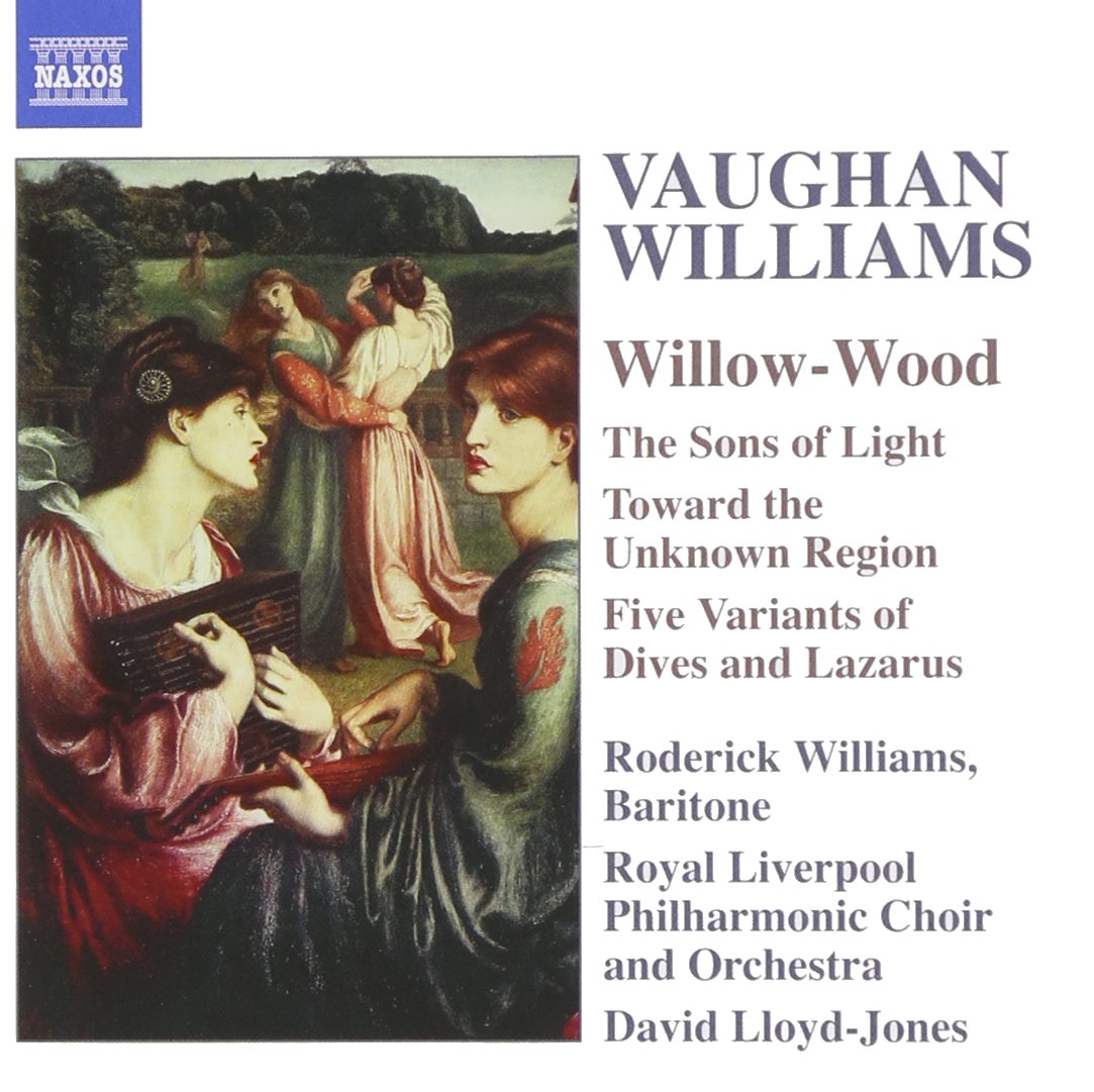Ralph Vaughan Williams - Vaughan Williams: Willow-Wood (2005)