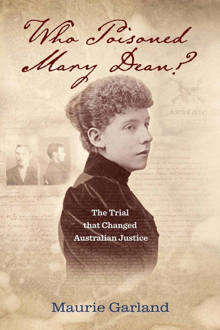 Who Poisoned Mary Dean?: The Trial That Changed Australian Justice