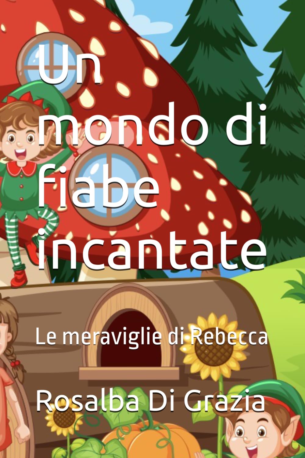 Un mondo di fiabe incantate: Le meraviglie di Rebecca