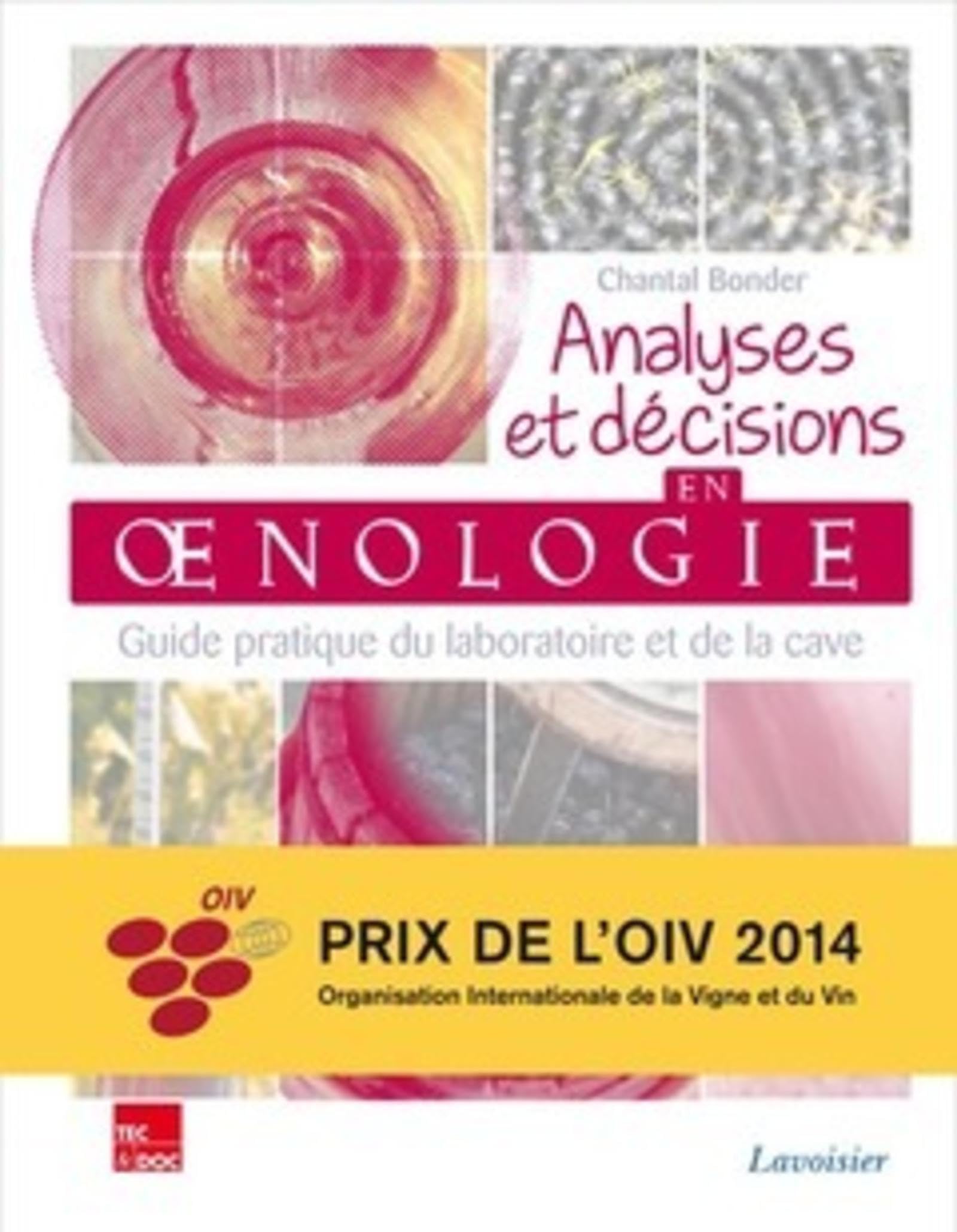 Analyses et décisions en oenologie - Guide pratique du laboratoire et de la cave: Guide pratique du laboratoire et de la cave