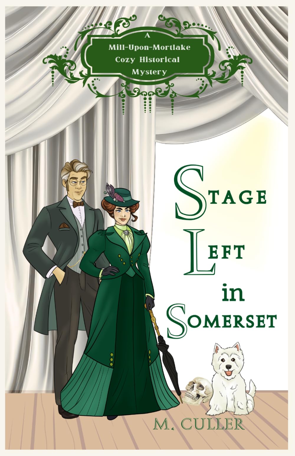 Stage Left in Somerset: A Mill-Upon-Mortlake Cozy Historical Mystery: 7