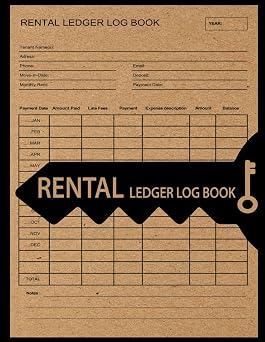 Rental Ledger Log Book Record And Track Your Rent Payment |Landlords and Property Managers Rent Receipts |Rental Income, Expenses, Maintenance And Tenant Information