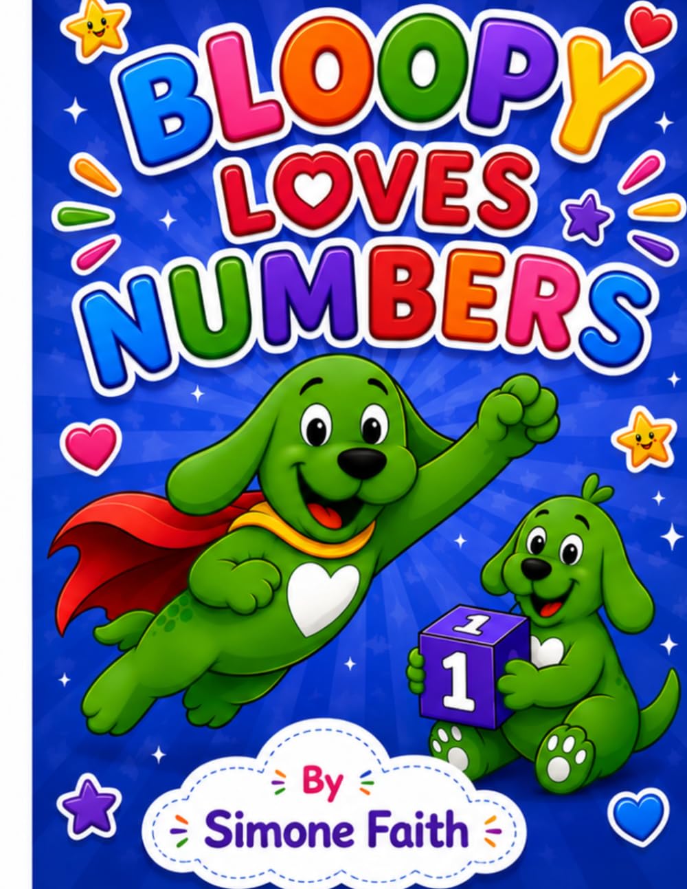 Bloopy Loves Numbers: A Fun Counting and Coloring Adventure
