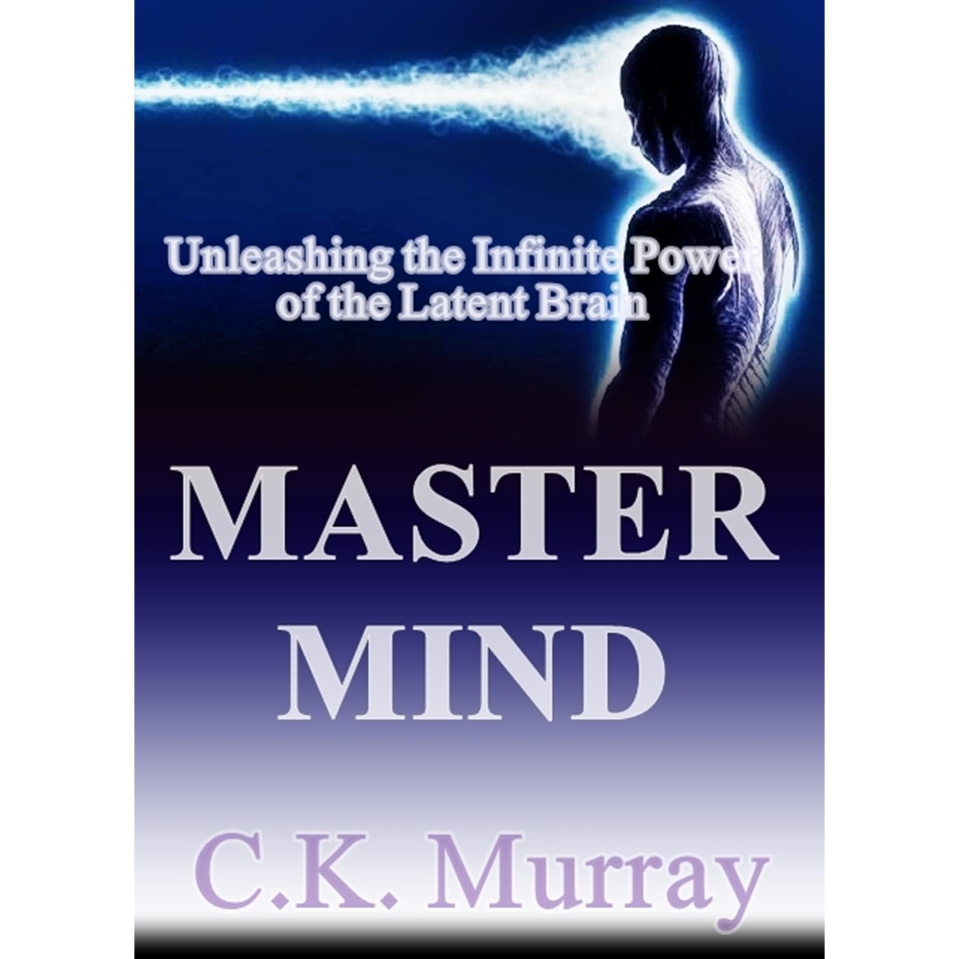 Master Mind: Unleashing the Infinite Power of the Latent Brain