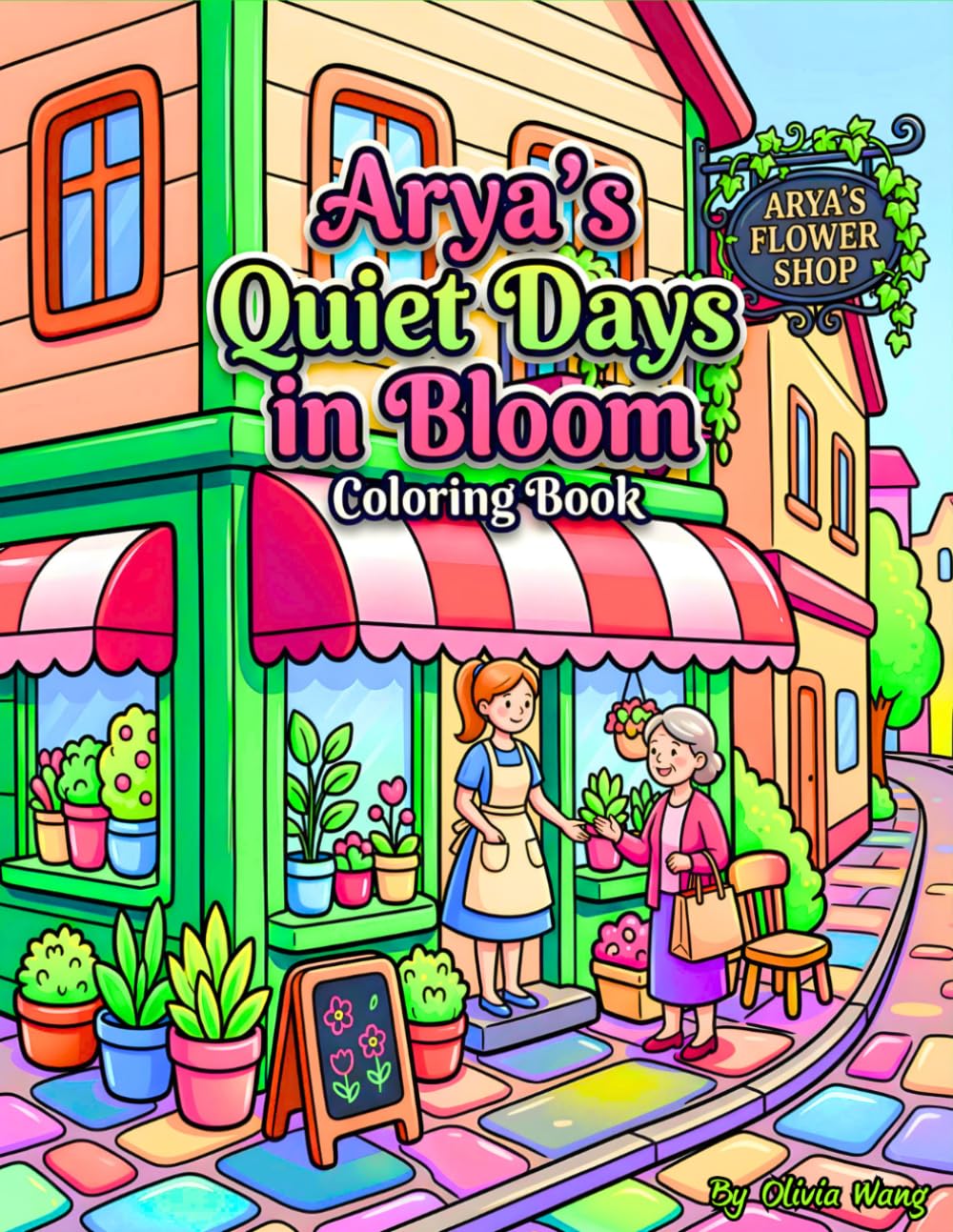 Arya’s Quiet Days in Bloom (Arya's Dream Journey)