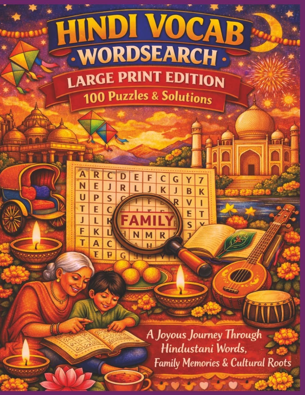 HINDI VOCAB WORDSEARCH LARGE PRINT EDITION 100 Puzzles & Solutions: A Joyous Journey Through Hindustani Words, Family Memories & Cultural Roots (Rohim's Indian Desi Puzzlers)
