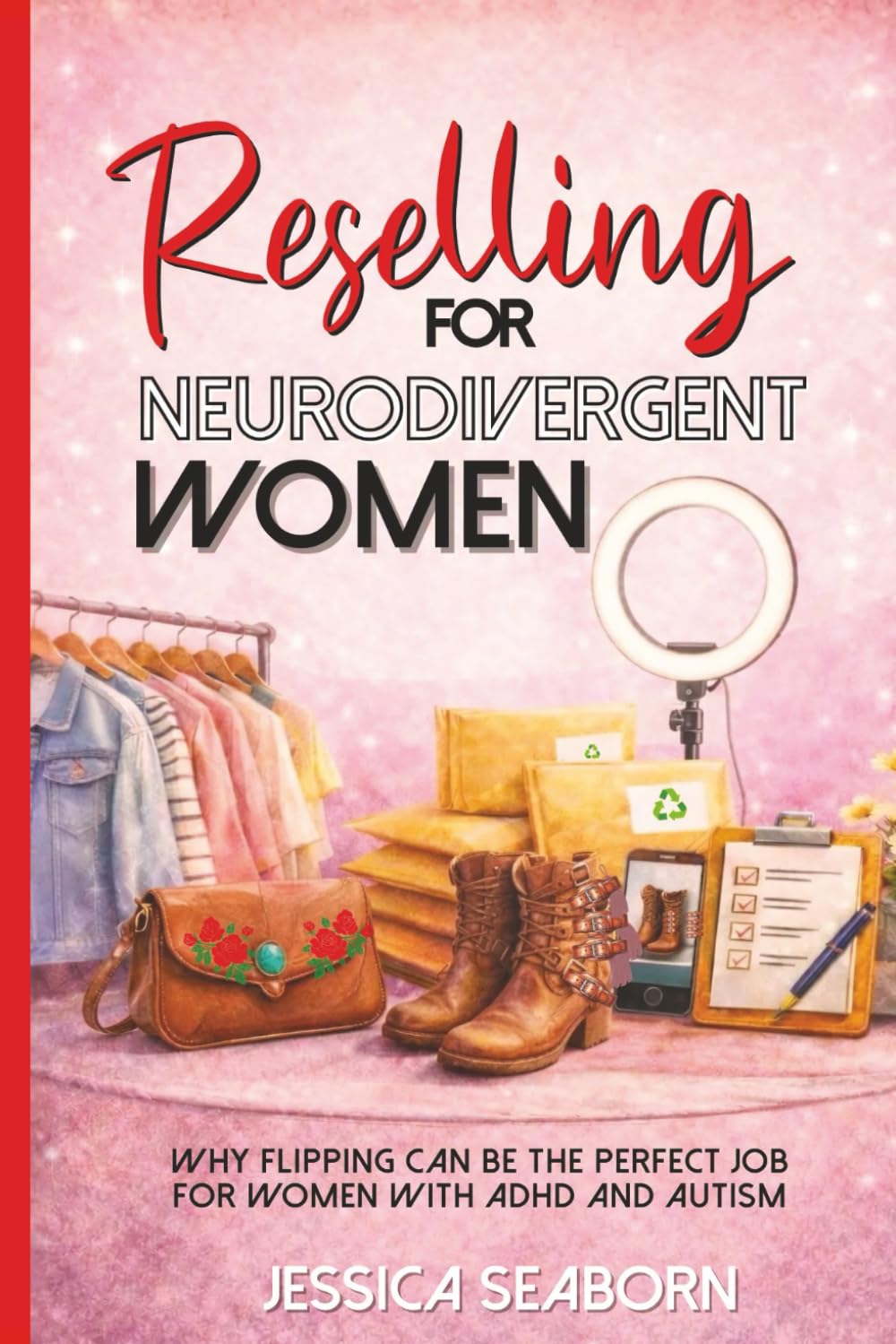 Reselling For Neurodivergent Women: Why Flipping Can Be the Perfect Job for Women with ADHD and Autism