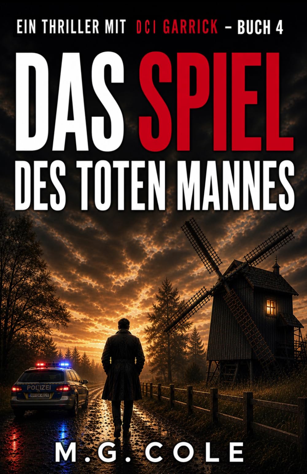 DAS SPIEL DES TOTEN MANNES: EIN DCI GARRICK-ROMAN – BUCH 4