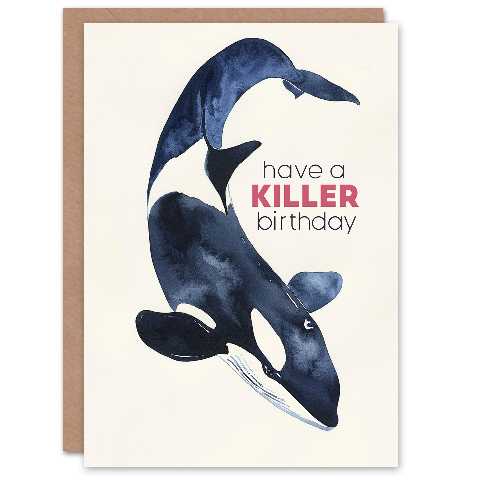 Artery8 Have A Killer Day Orca Whale Watercolour Blank For Him Or Her Art Birthday Card