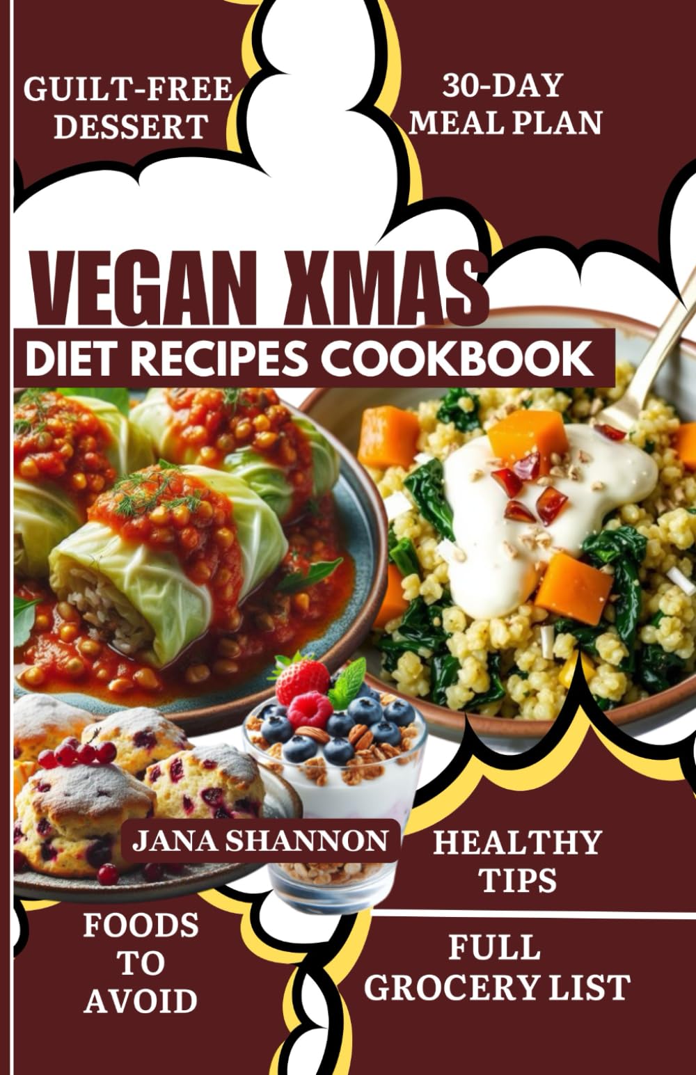 VEGAN CHRISTMAS RECIPES COOKBOOK: Delicious Low-Fat, Low-Sodium Plant-Based Holiday Recipes for Gut Health, Heart Health, Weight Loss, and Diabetes [30-Day Vegan Meal Plan Included]