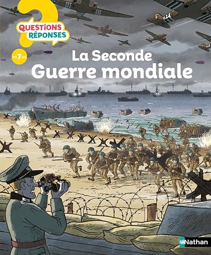 La Seconde Guerre mondiale - Questions/Réponses - documentaire dès 7 ans