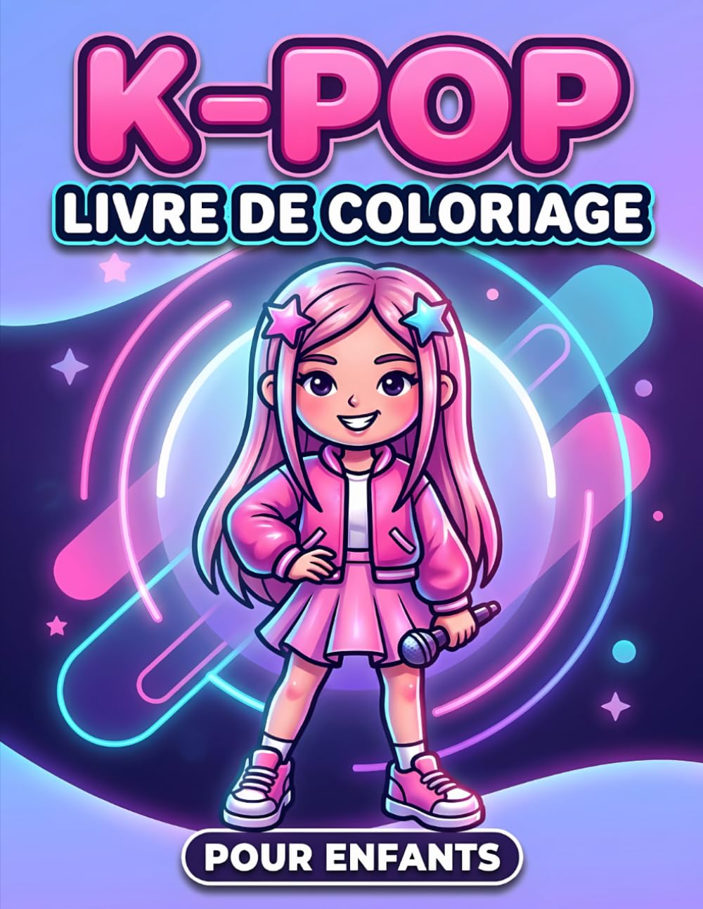 Livre de coloriage KPop: Cadeau Idéal Avec Personnages Adorables, Looks Tendance Et Ambiance Musicale Pour Enfants Et Adolescents