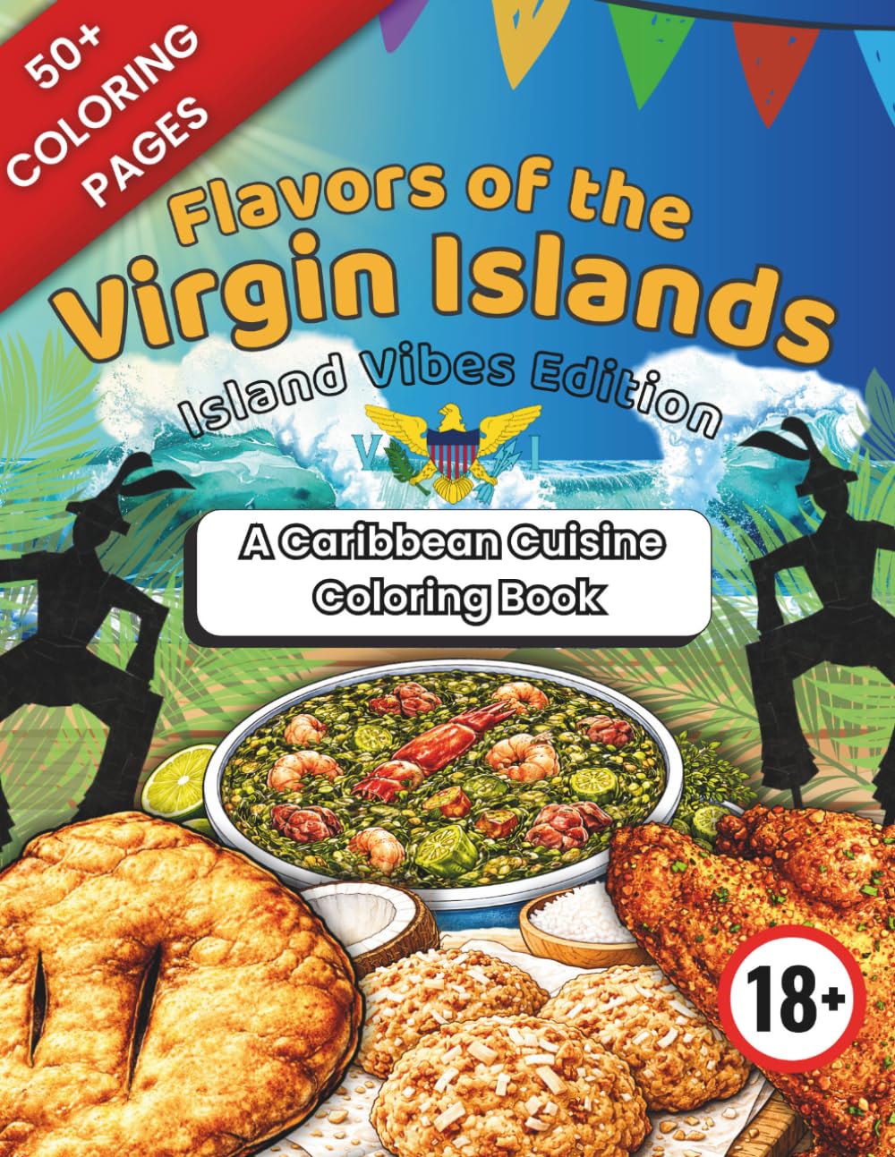Flavors of the Virgin Islands Coloring Book – 18+ Island Vibes Edition