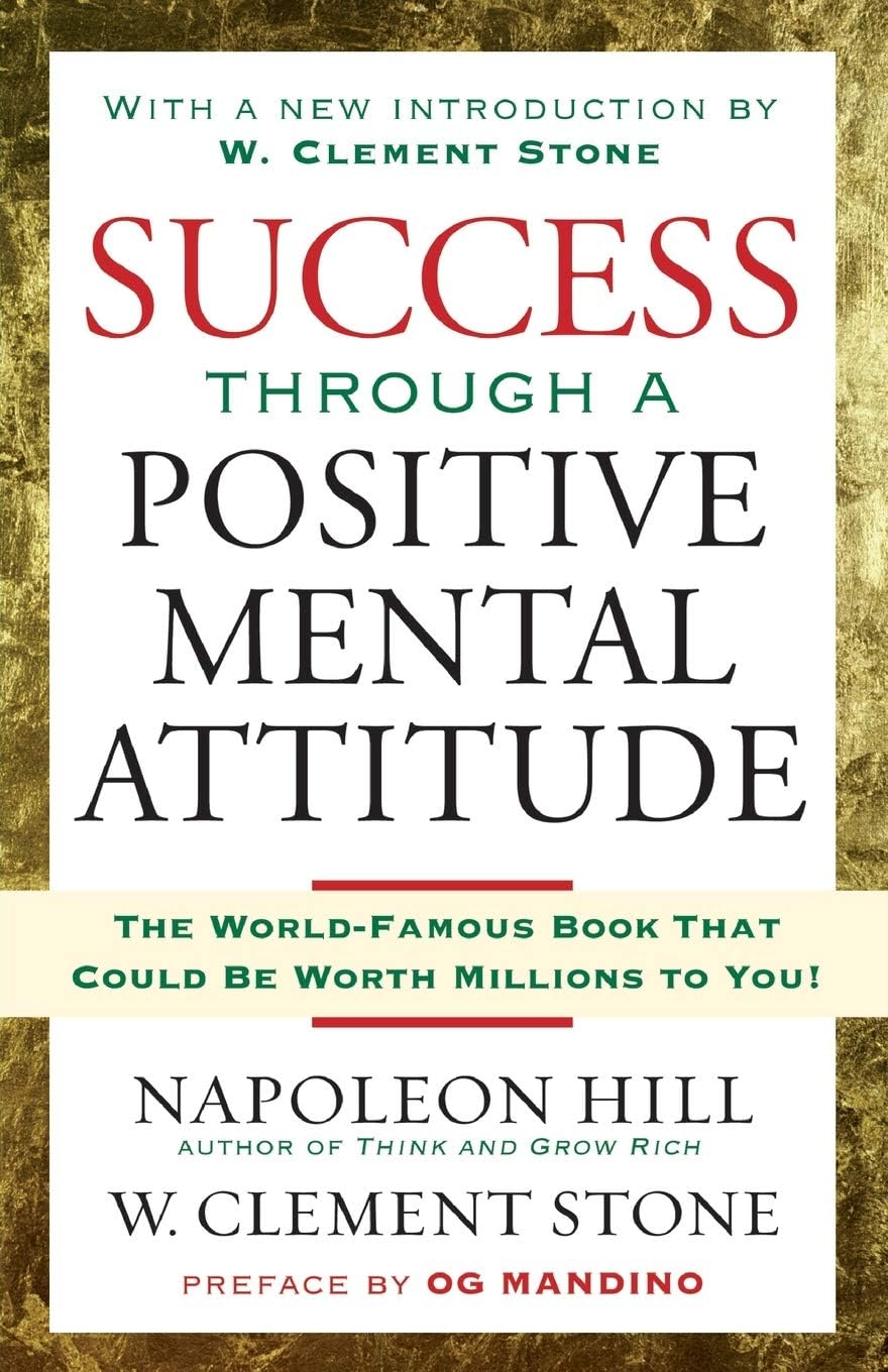 Gallery Books Success Through a Positive Mental Attitude: Discover the Secret of Making Your Dreams Come True