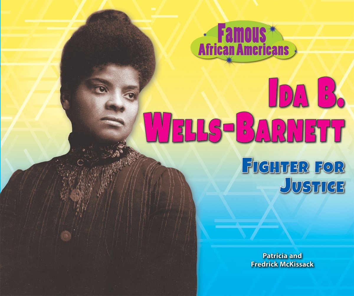 Ida B. Wells-Barnett: Fighter for Justice