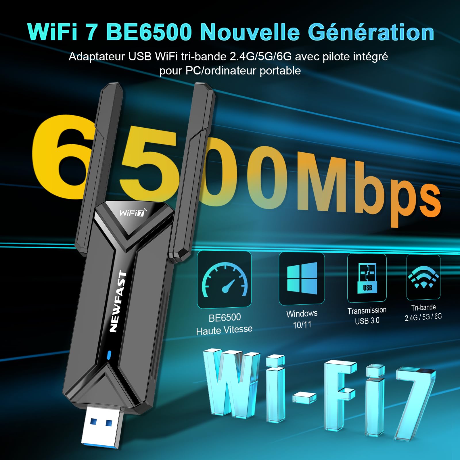 NEWFAST Clé WiFi 7 BE6500 U373 Tri-Bande USB 3.0 WPA3 Adaptateur WiFi pour PC