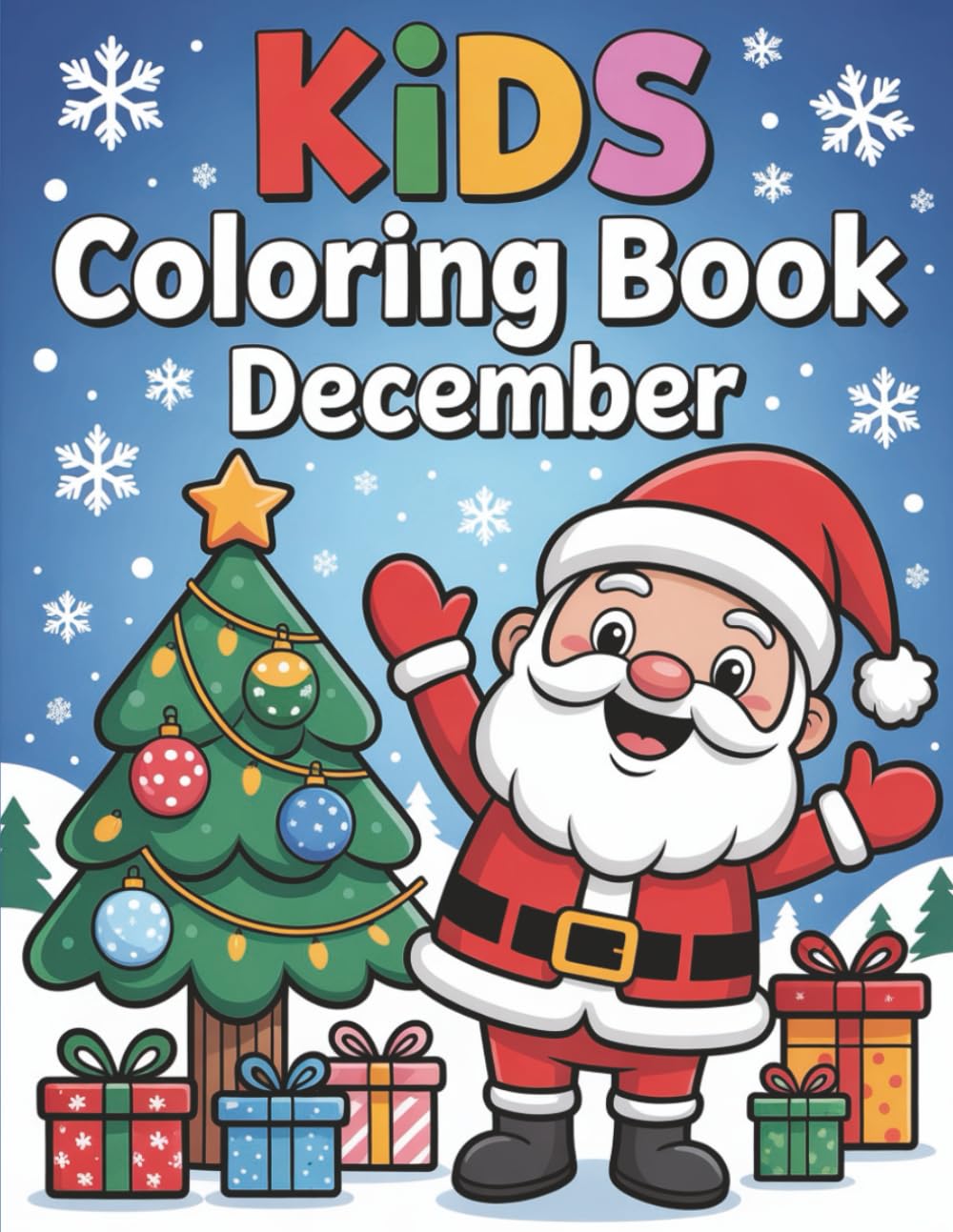 Kids Coloring Book: December Fun: Easy Christmas & Winter Coloring Pages for Kids
