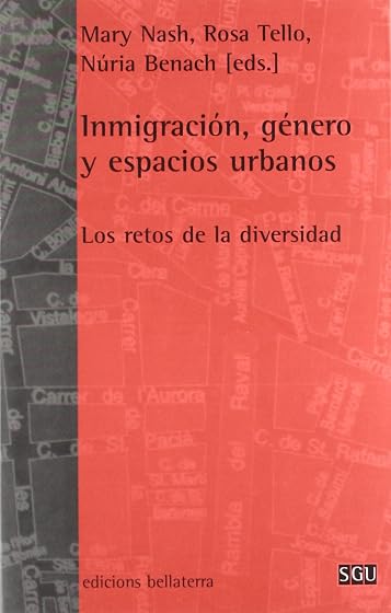 Inmigracion Genero y Espacios Urbanos: Los Retos de la Diversida D