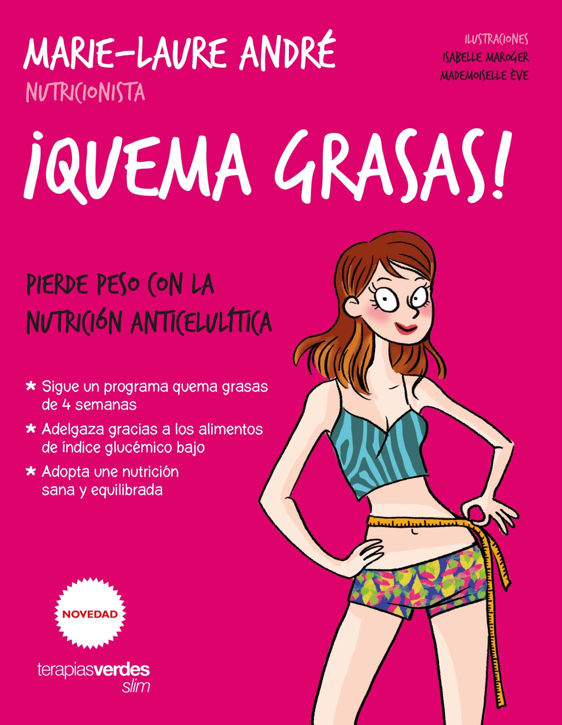 ¡Quema grasas! / Burn Fat!: Pierde peso con la nutrición anticelulítica