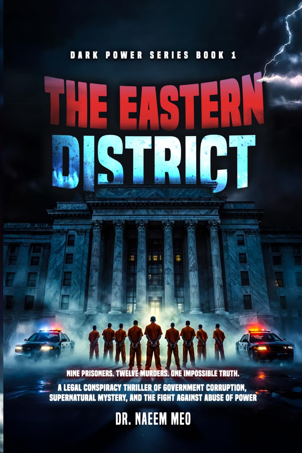 THE EASTERN DISTRICT: DARK POWER SERIES BOOK 1