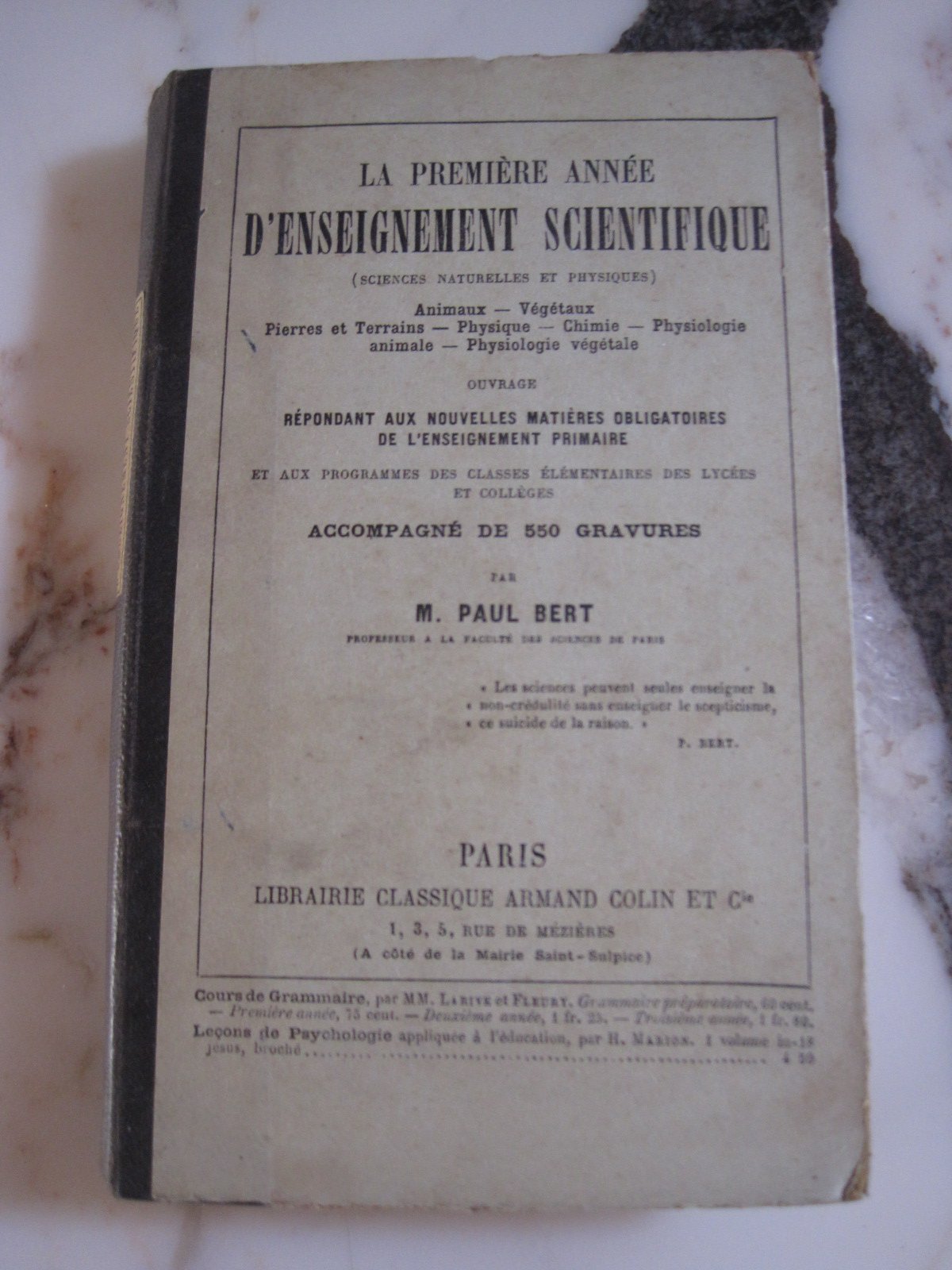 La Première Année d'enseignement scientifique, sciences naturelles et physiques animaux, végétaux, pierres et terrains, physique, chimie, physiologie végétale. Ouvrage répondant aux nouvelles matières obligatoires de l'enseignement primaire et aux program