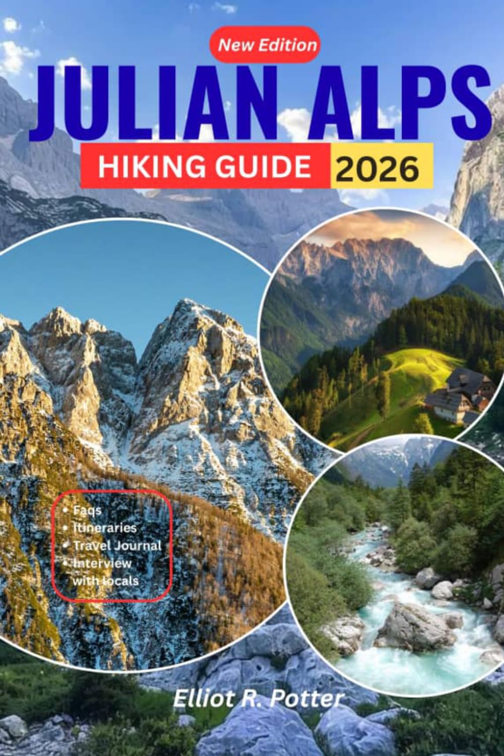 Julian Alps Hiking Guide 2026: Scenic Trails, Mountain Huts, Local Culture, and Step by Step Itineraries for an Unforgettable Alpine Adventure