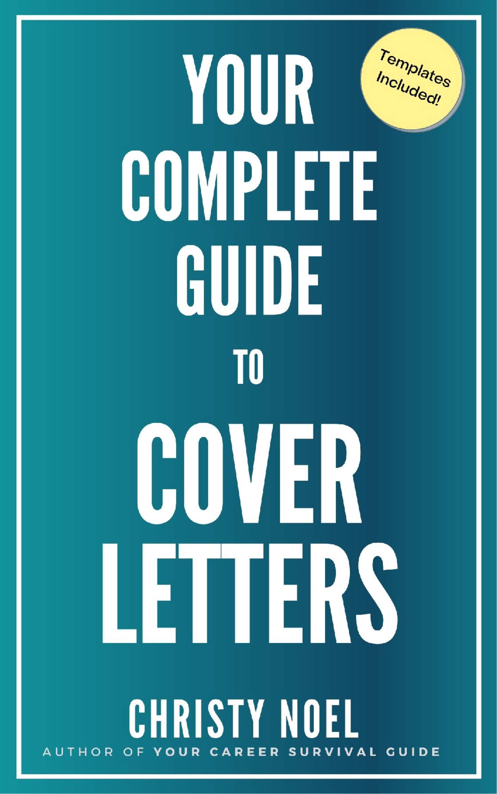 Your Complete Guide to Cover Letters