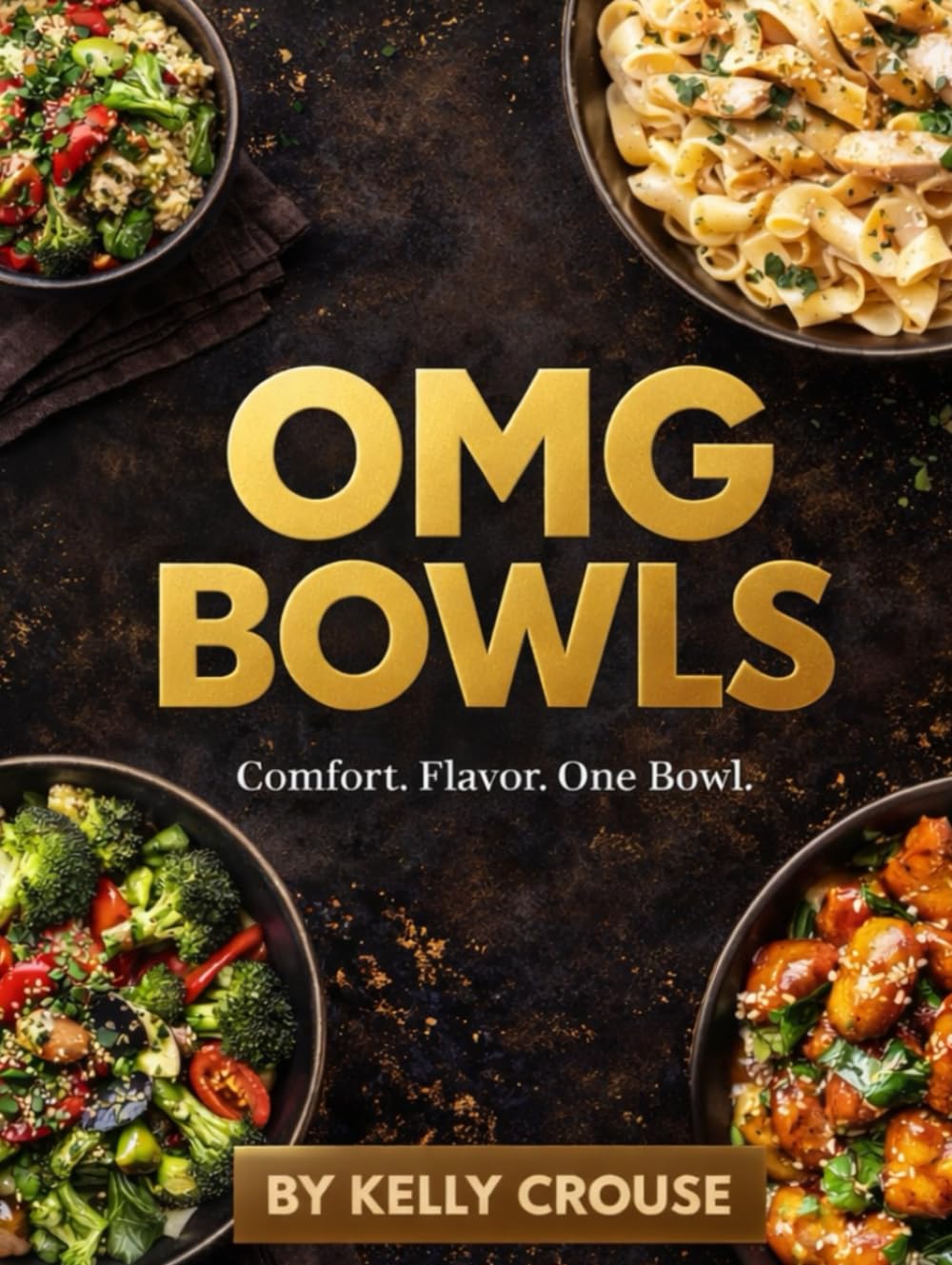 OMG BOWLS (OMG COOKBOOKS)