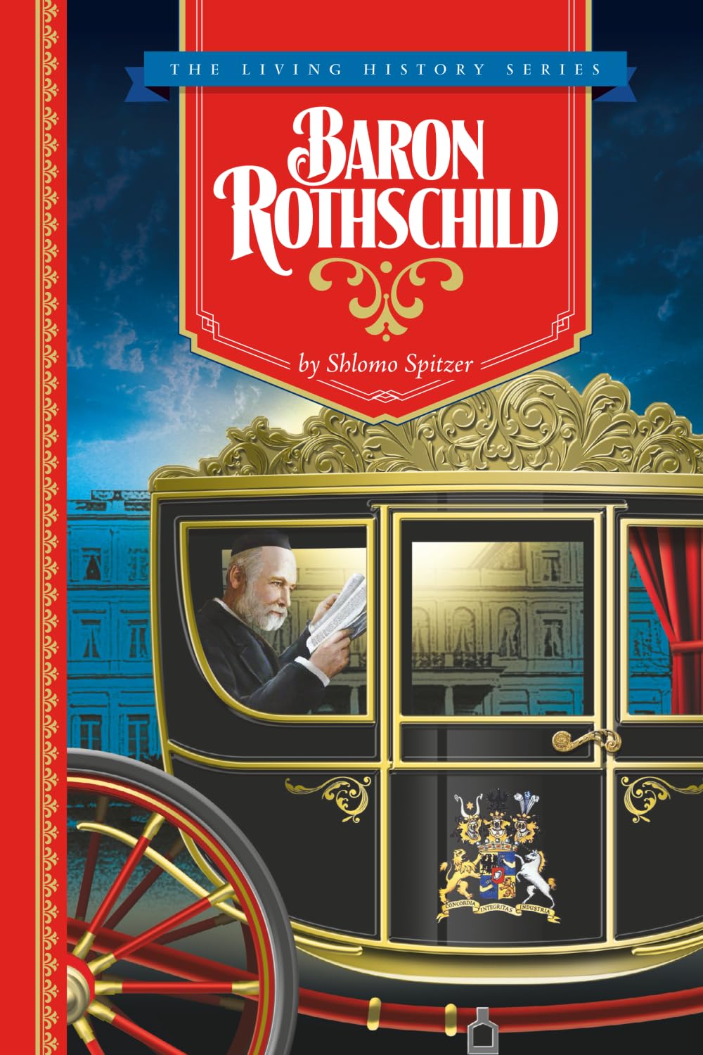 Baron Rothschild: The Life and Times of Baron Shimon Wolf Rothschild