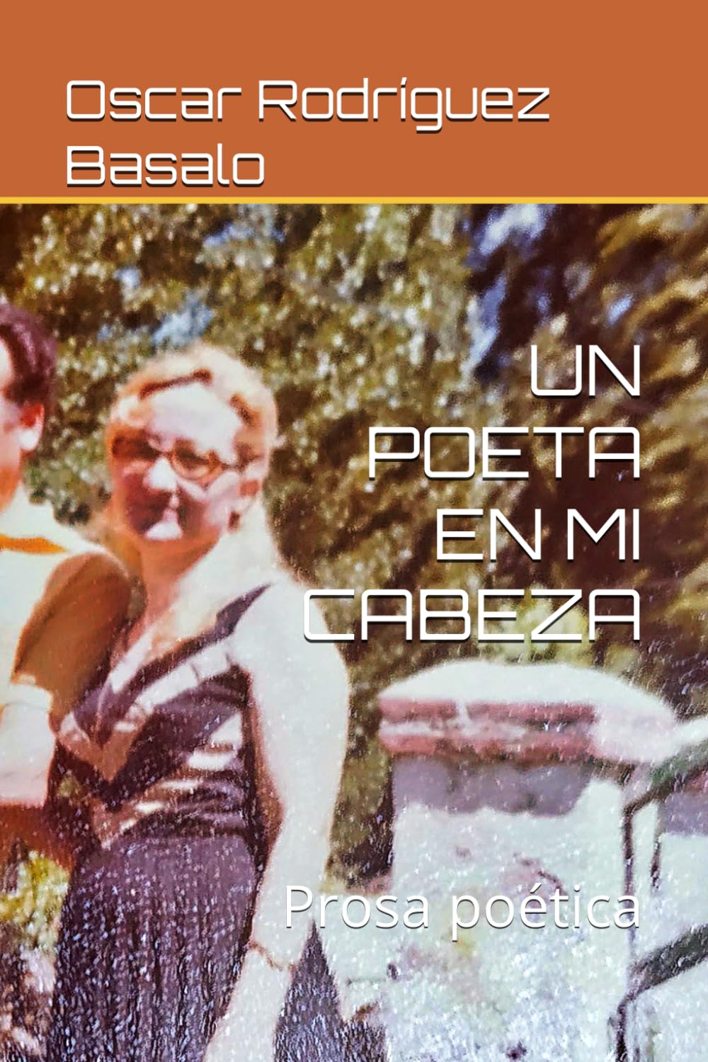 UN POETA EN MI CABEZA: Prosa poética
