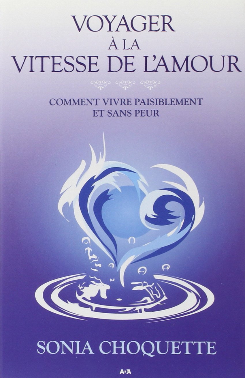 Voyager à la vitesse de l'amour Choquette, Sonia