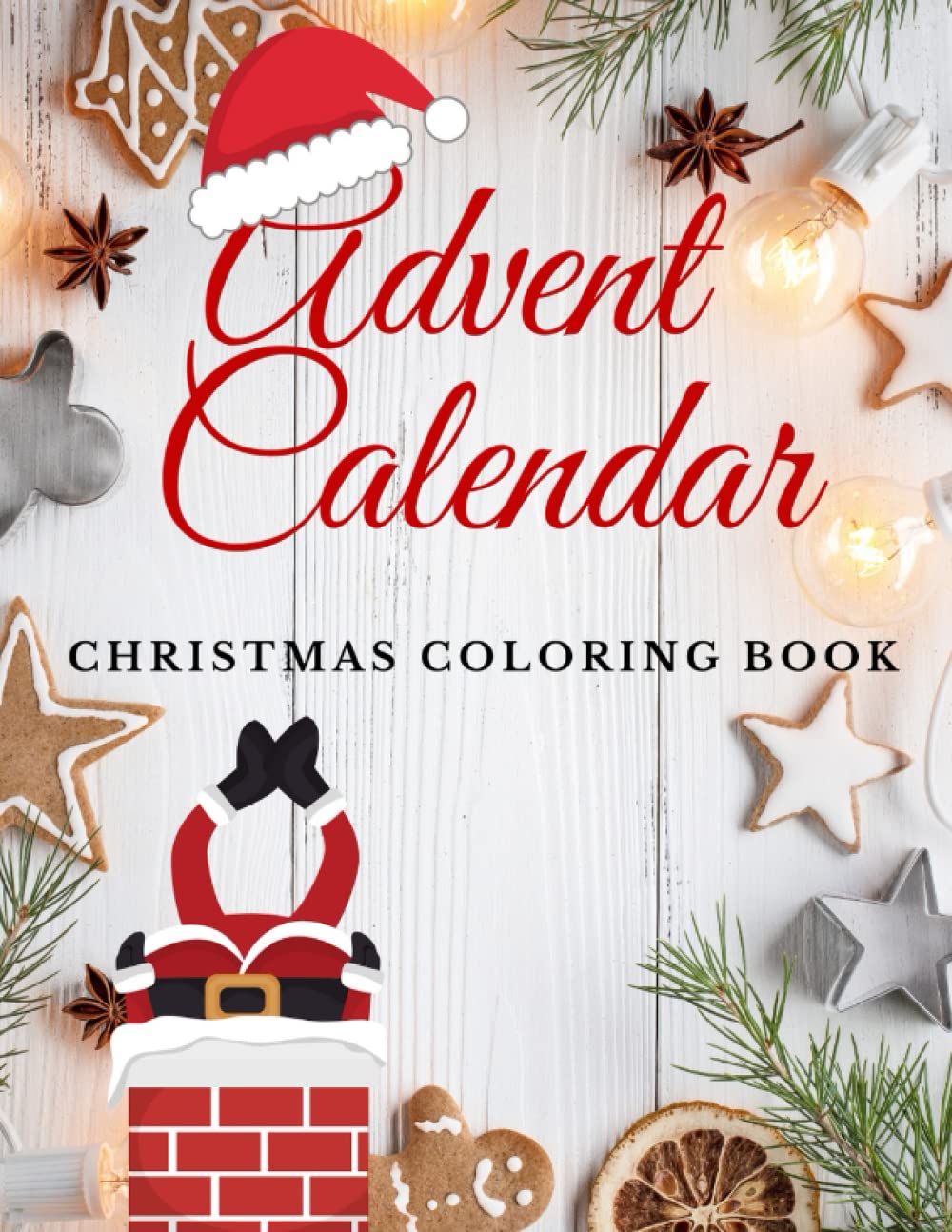 Advent Calendar Coloring Book For Kids: countdown to Christmas | easy and simple numbered pages for toddlers and preschoolers