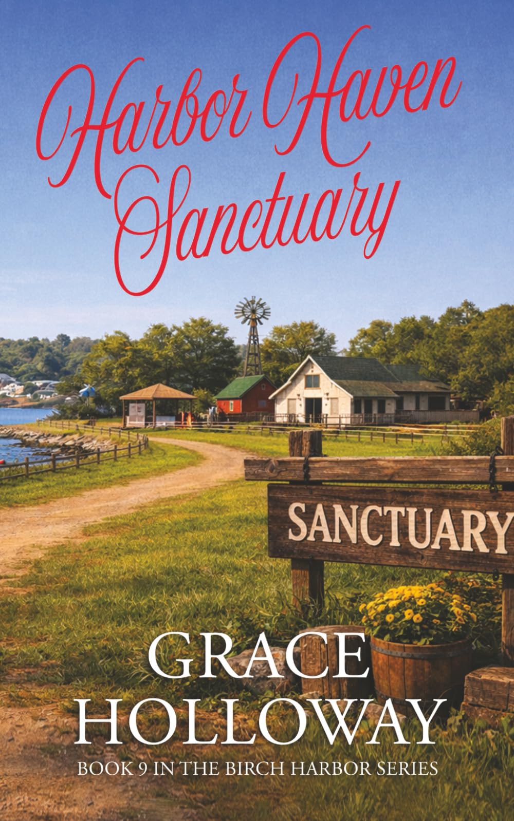 Harbor Haven Sanctuary: Book 9 in the Birch Harbor Series