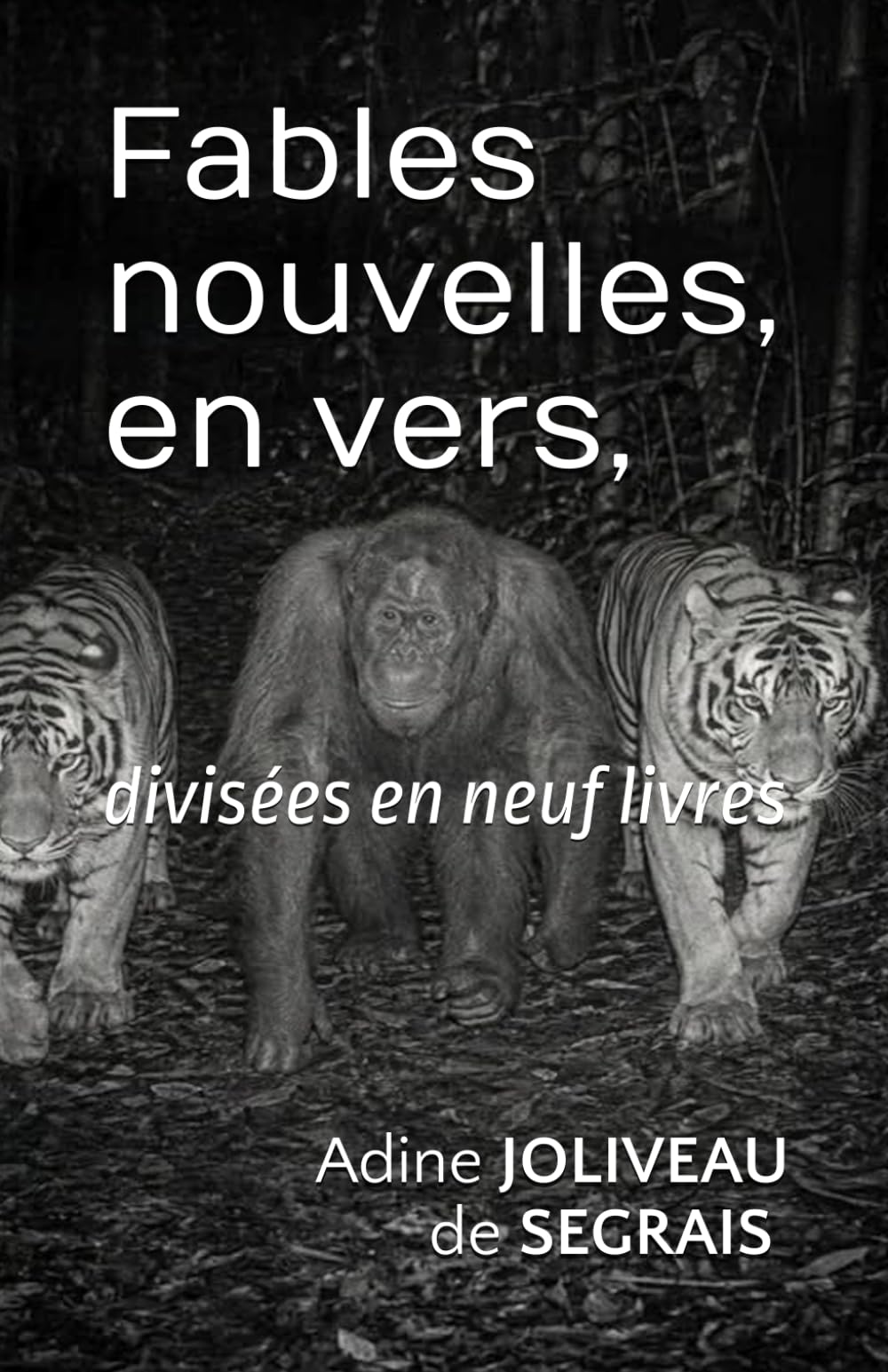 Fables nouvelles, en vers, divisées en neuf livres.