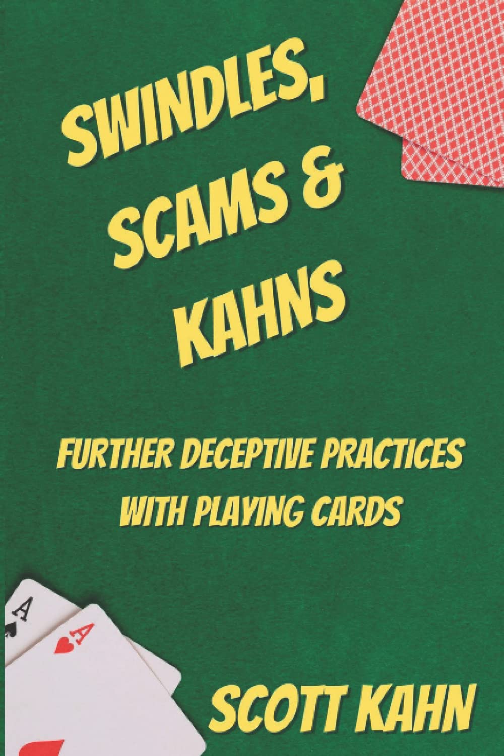 Swindles Scams & Kahns livre de magie avec cartes de jeu de Scott Kahn