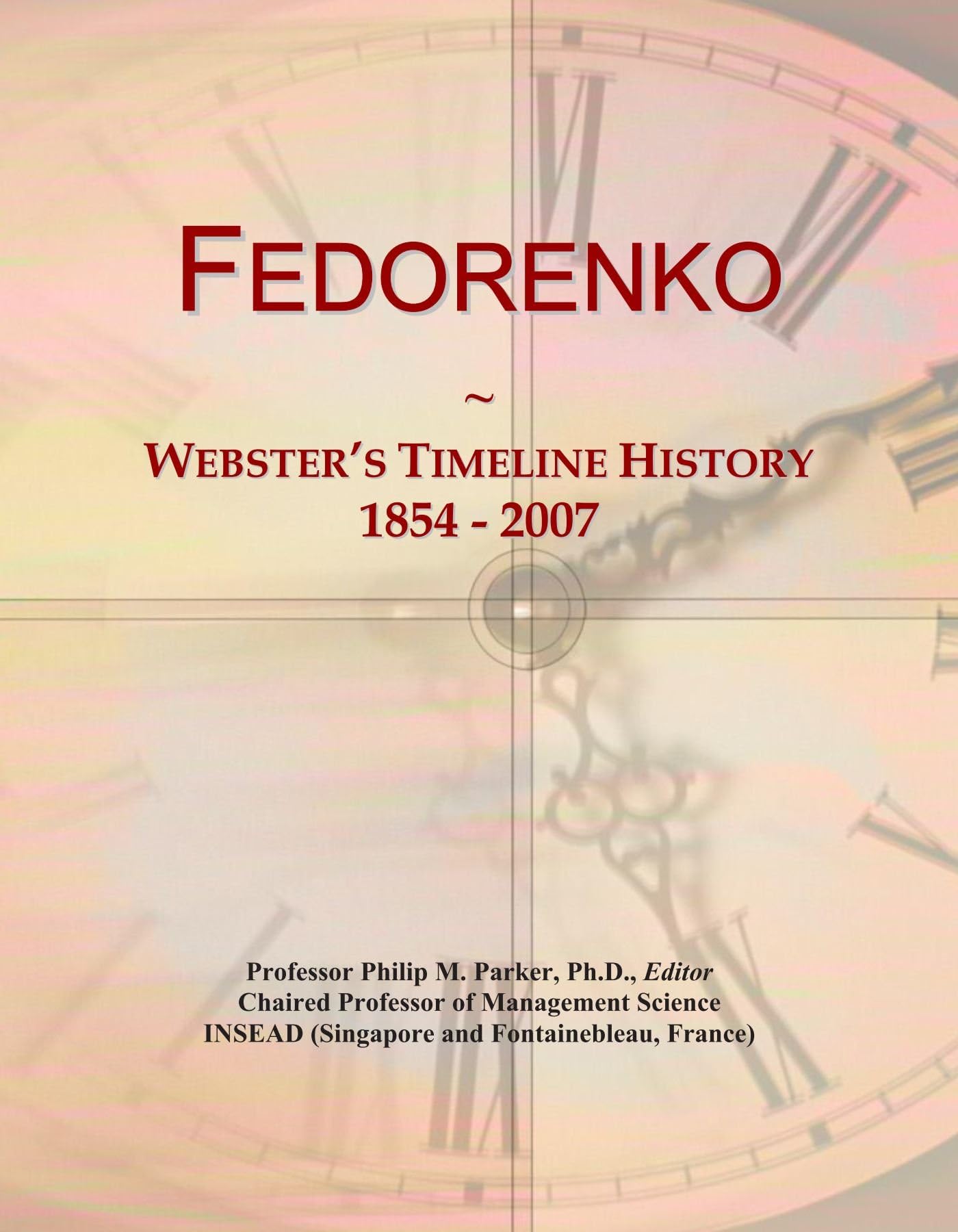 Fedorenko: Webster's Timeline History, 1854 - 2007