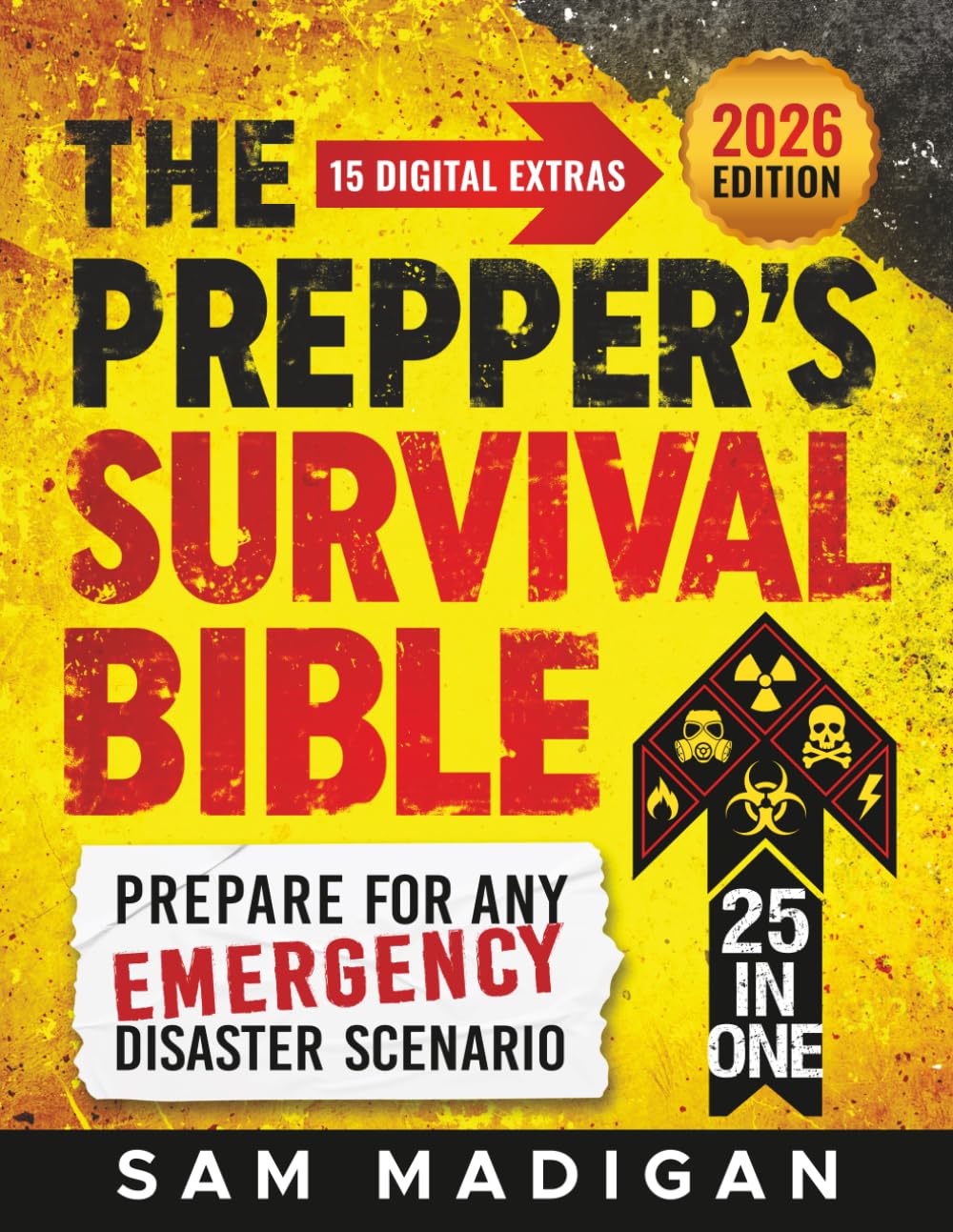 THE PREPPER'S SURVIVAL BIBLE: Sustainable Off-Grid Life-Saving Strategies to Prepare for Any Emergency Disaster Scenario With Food Stockpiling, Canning, Water Filtration and Home Defense Pro Tips