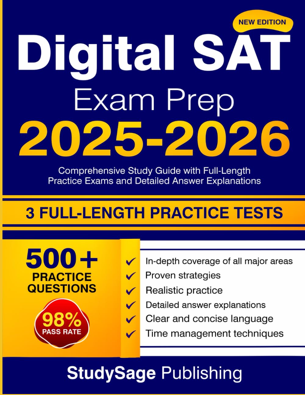 Digital SAT Exam Prep 2025-2026: Comprehensive Study Guide with Full-Length Practice Exams and Detailed Answer Explanations