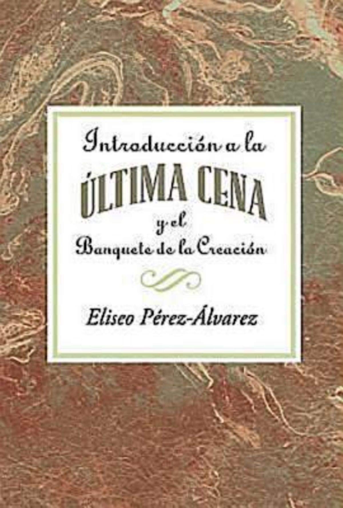 Introducción a la Última Cena AETH: Introduction to the Last Supper Spanish AETH (Spanish Edition)