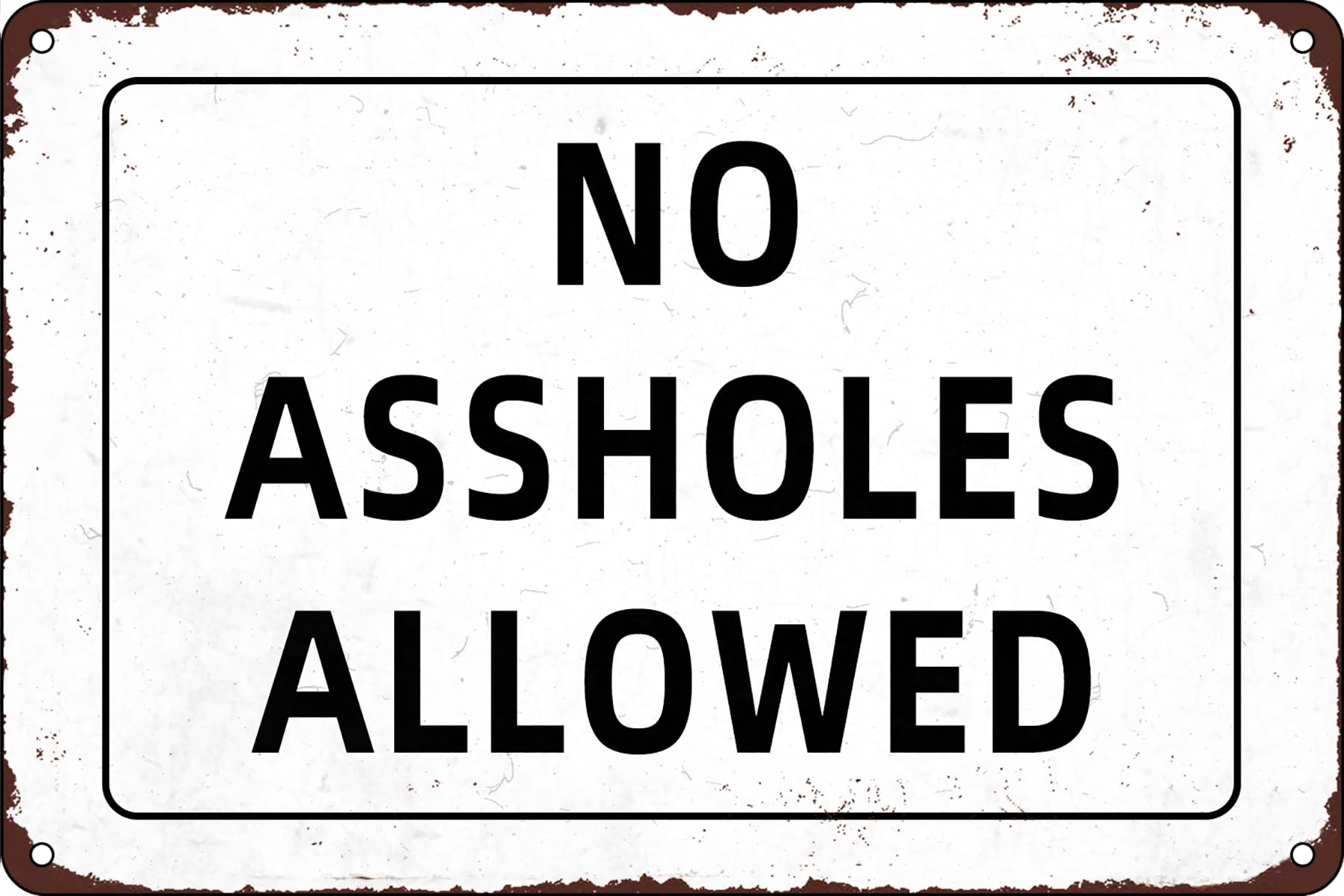 peiyeety Metal Tin Sign Funny No Assholes Allowed Quote Vintage Decorative Metal Wall Art Plaque For Home Bar Man Cave Garage Bedroom Living Room Patio Office Wall Decor 6x8 Inch