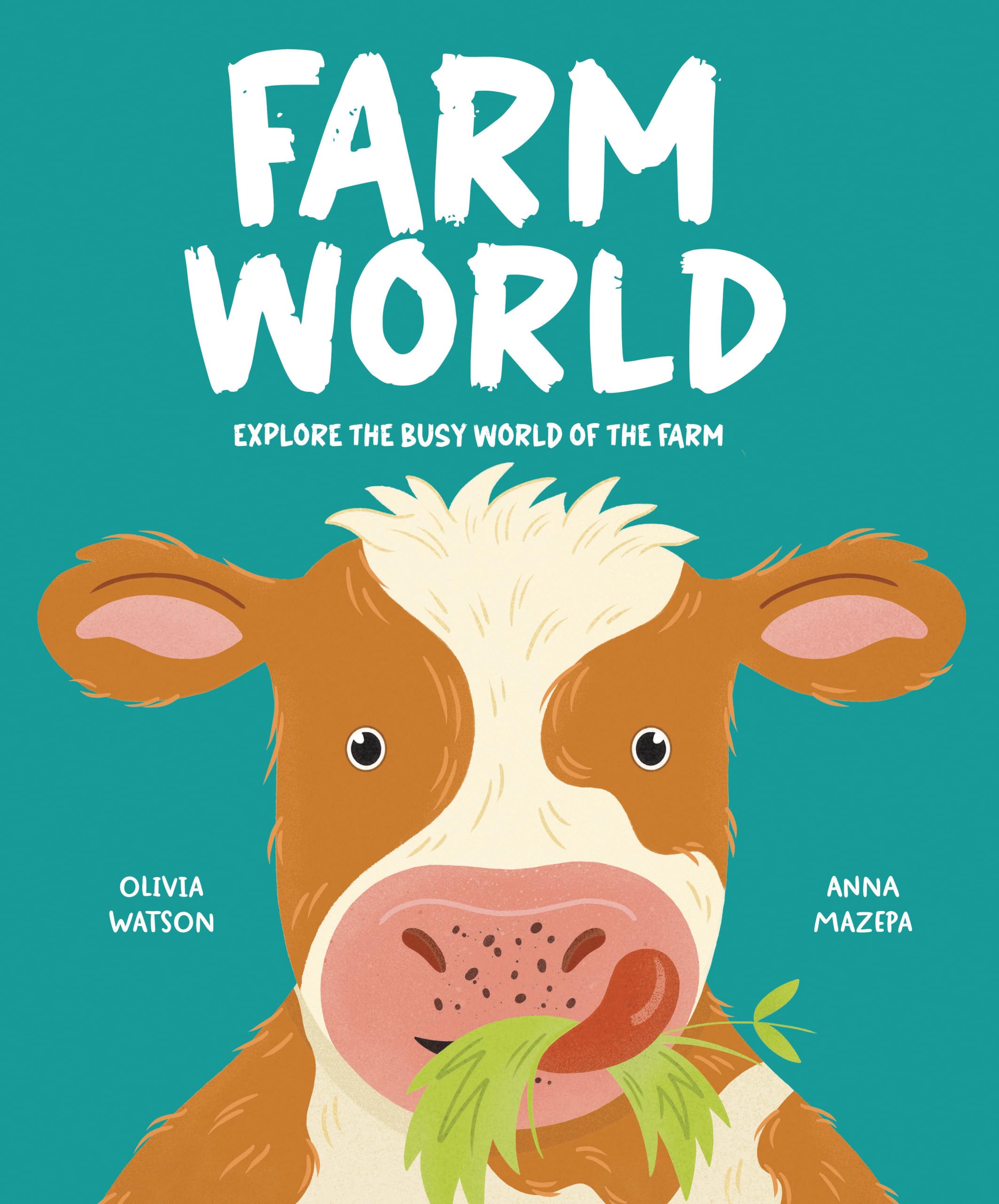 Farm World: Explore the Busy World of the Farm