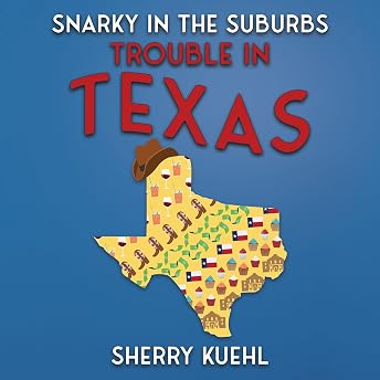 Trouble in Texas Audiobook by Sherry Claypool Kuehl episode artwork