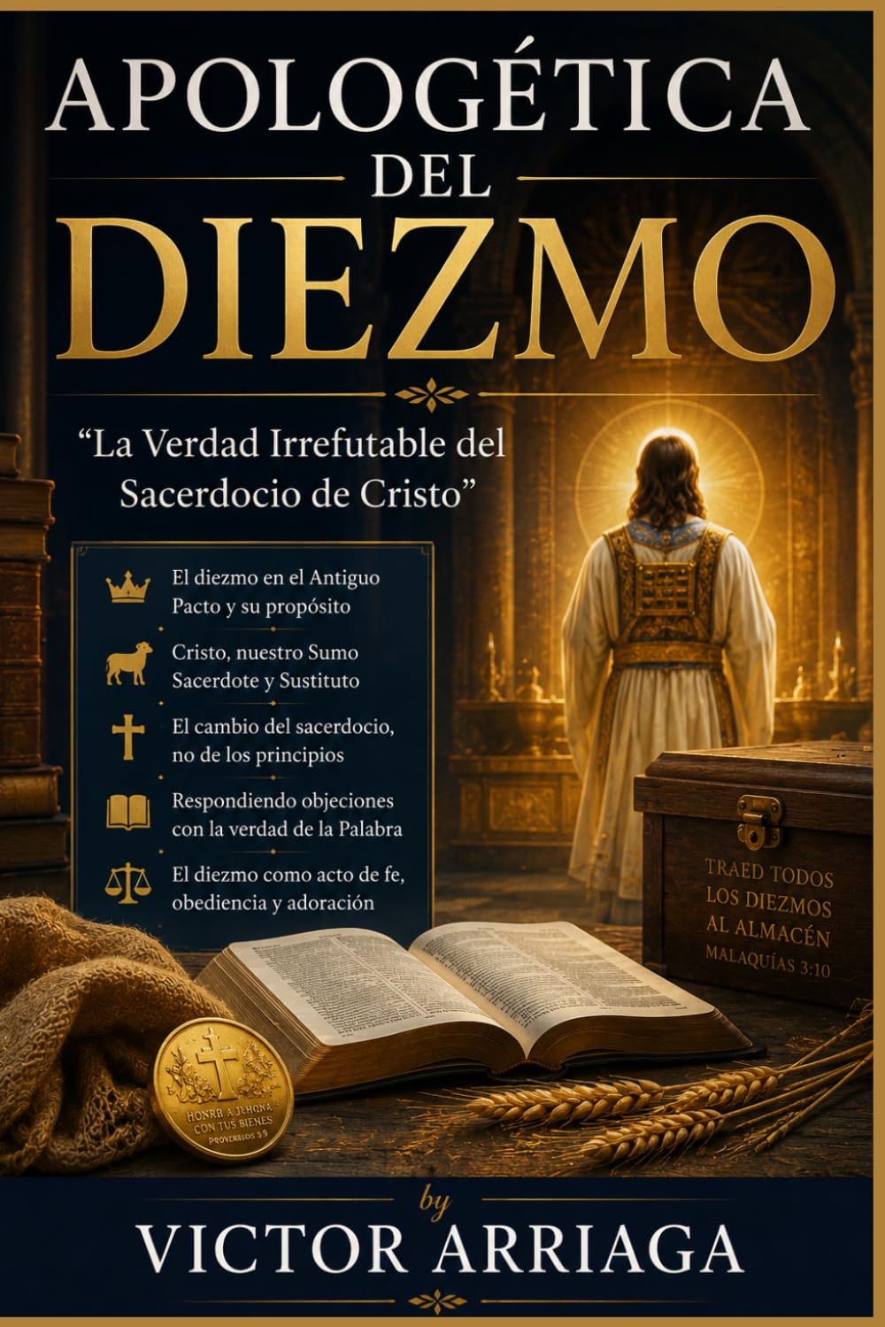 APOLOGÉTICA DEL DIEZMO: “La Verdad Irrefutable del Sacerdocio de Cristo”