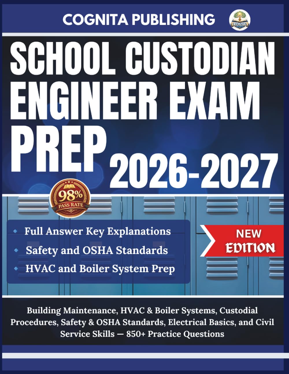 School Custodian-Engineer Exam Prep 2026–2027: Building Maintenance, HVAC & Boiler Systems, Custodial Procedures, Safety & OSHA Standards, Electrical ... Service Skills — 850+ Practice Questions