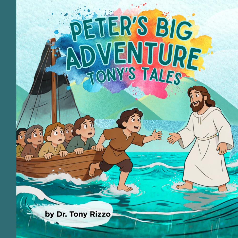 Peter's Big Adventure: Peter and the Boat from Tony's Tales: 2 (Bible Stories by Tony Rizzo)