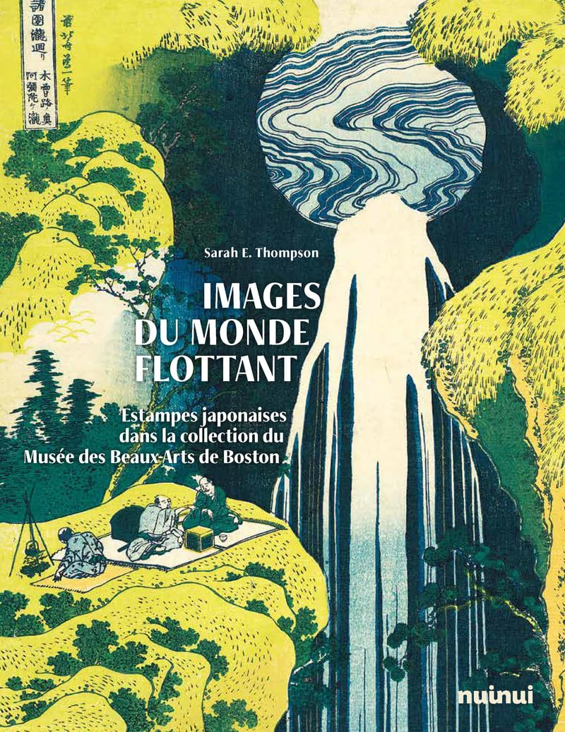 Estampes japonaises : Images du monde flottant du Musée des Beaux-Arts de Boston