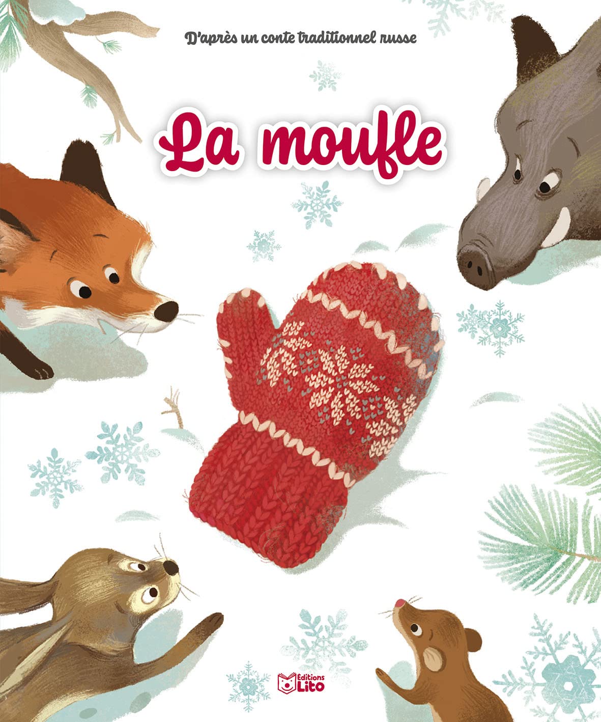 MINICONTE LA MOUFLE: D'après un conte traditionnel russe
