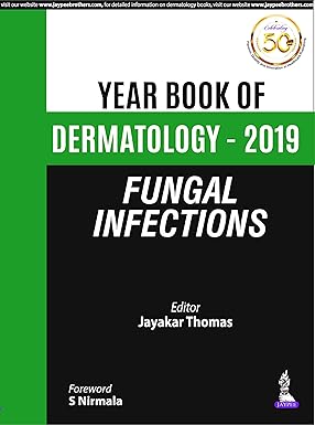 YEAR BOOK OF DERMATOLOGY - 2019 FUNGAL INFECTIONS