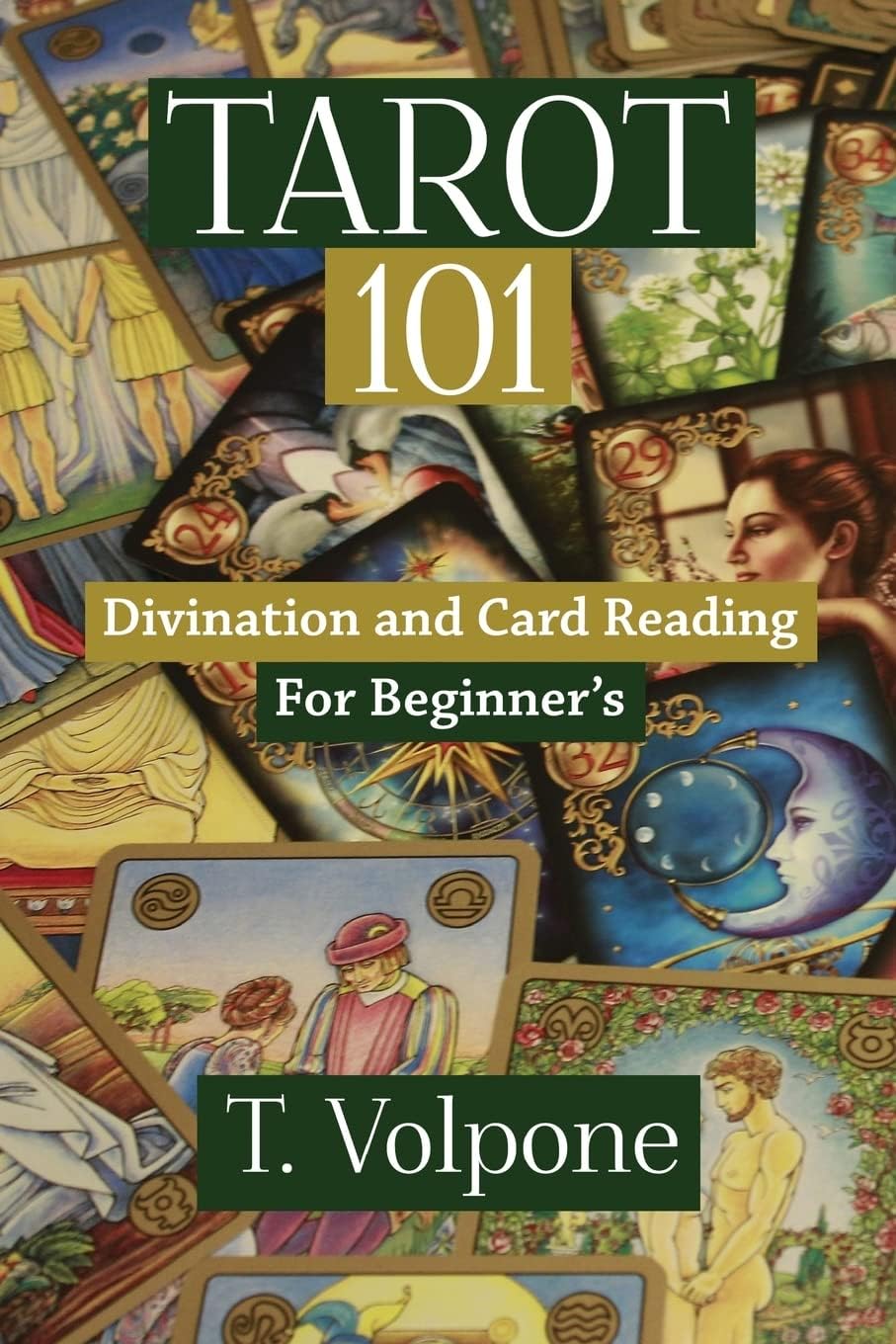 Tarot: Divination and Card Reading For Beginner's (2nd Edition)